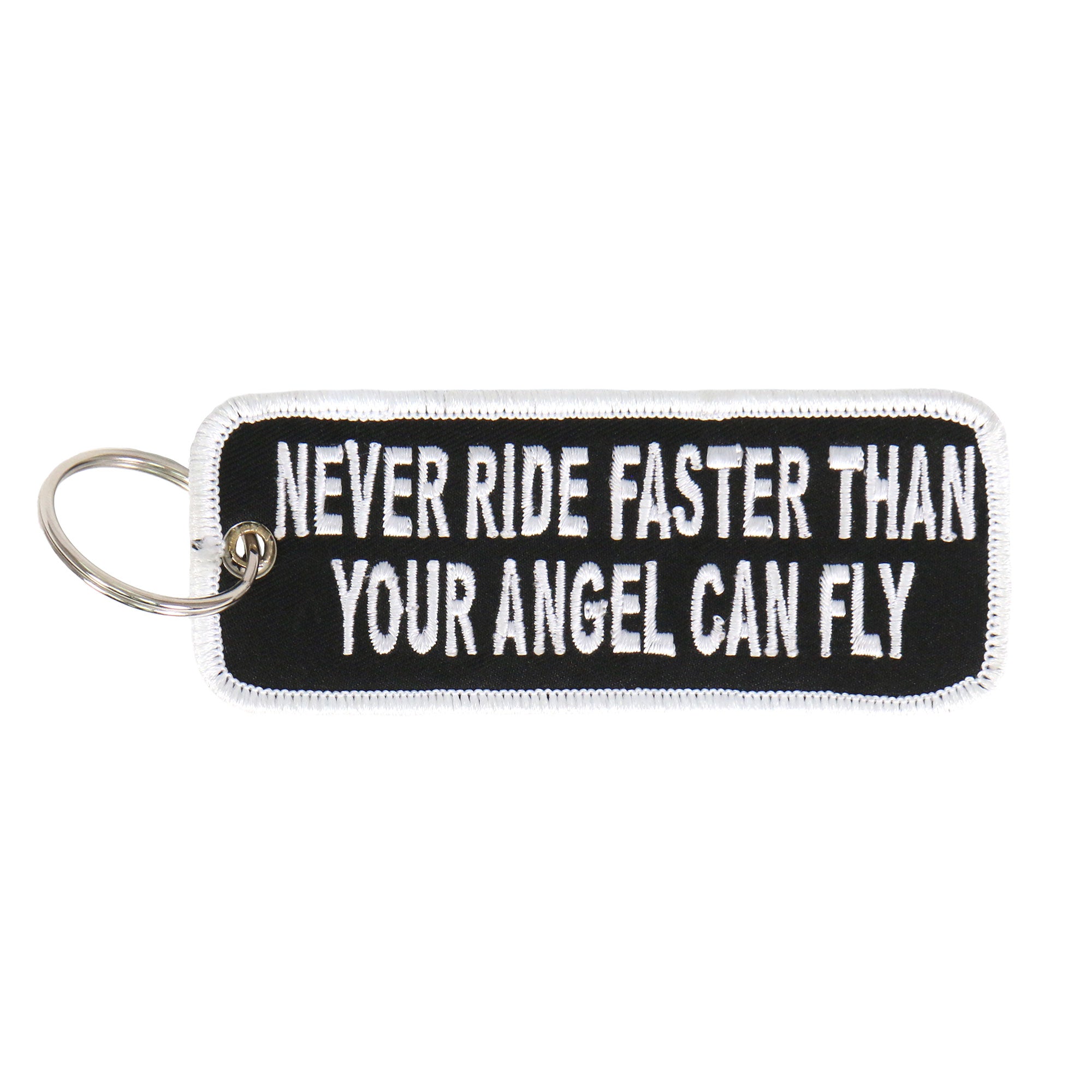 Hot Leathers KCH1005 Never Ride Faster Than Your Angel Can Fly Embroidered Key Chain