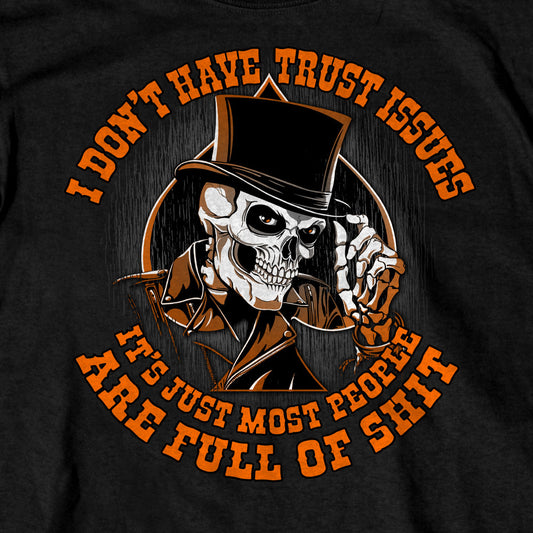 Hot Leathers I Don'T Have Trust Issues Black Skull T-Shirt