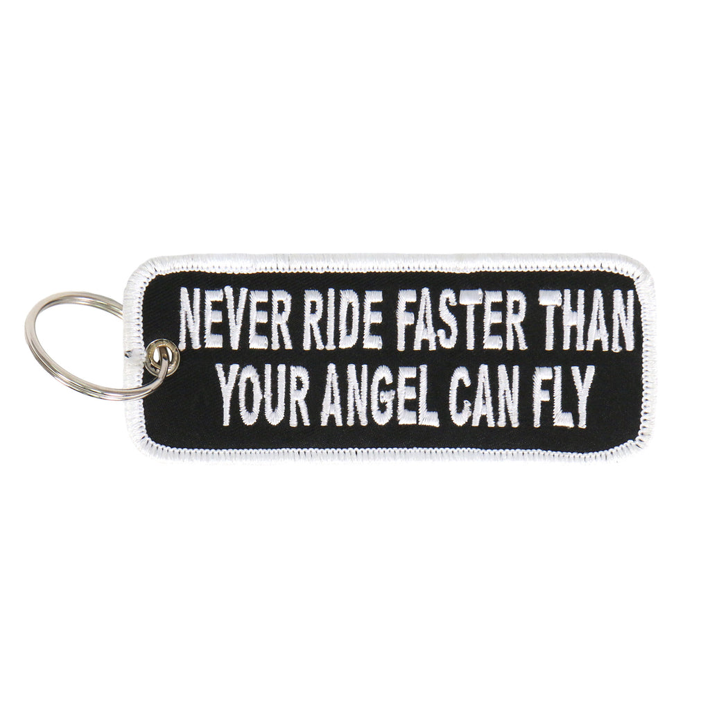 Hot Leathers KCH1005 Never Ride Faster Than Your Angel Can Fly Embroidered Key Chain