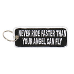 Hot Leathers KCH1005 Never Ride Faster Than Your Angel Can Fly Embroidered Key Chain