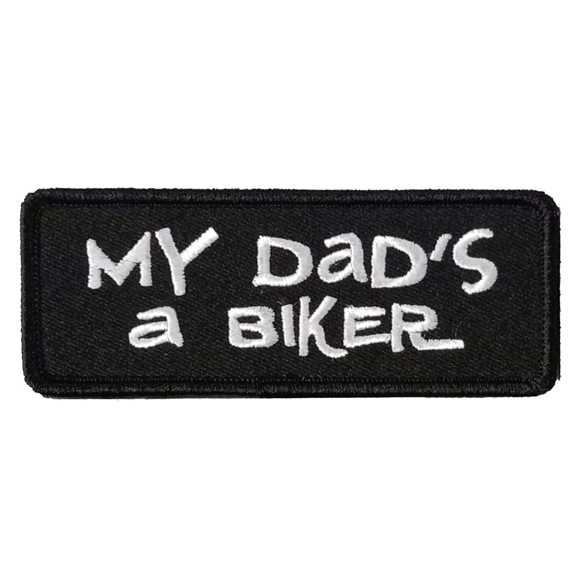 Hot Leathers DADS A BIKER 4" x 1" Embroidered Patch