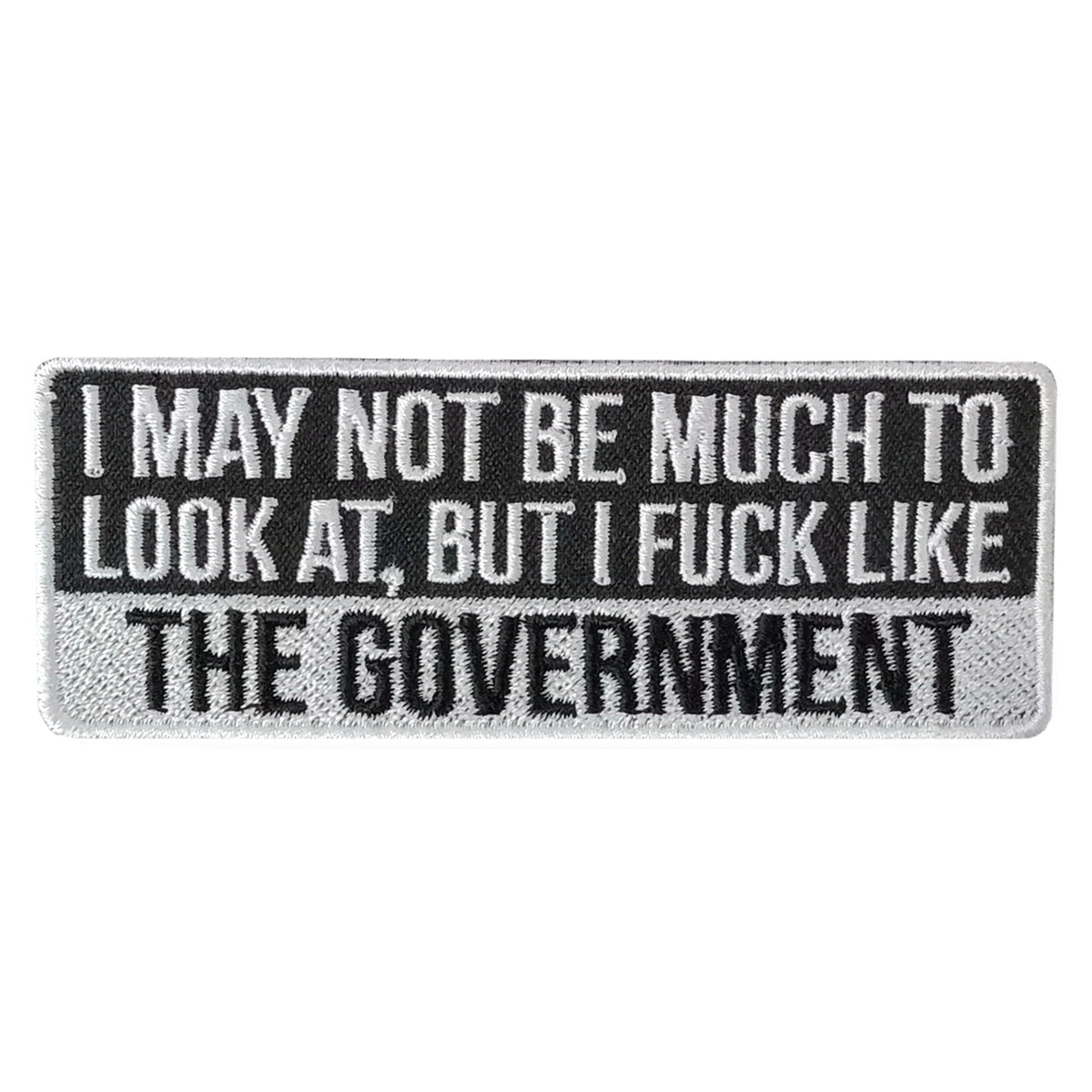 Hot Leathers FUCK LIKE THE GOVERNMENT 4" x 2" Embroidered Patch