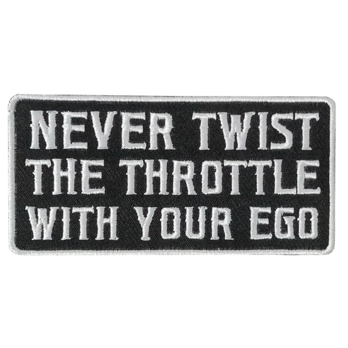 Hot Leathers NEVER TWIST 4" x 2" Embroidered Patch