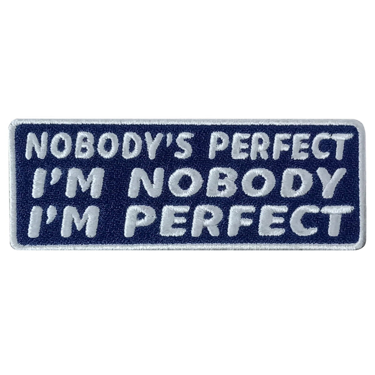 Hot Leathers NOBODYS PERFECT 4" x 2" Embroidered Patch