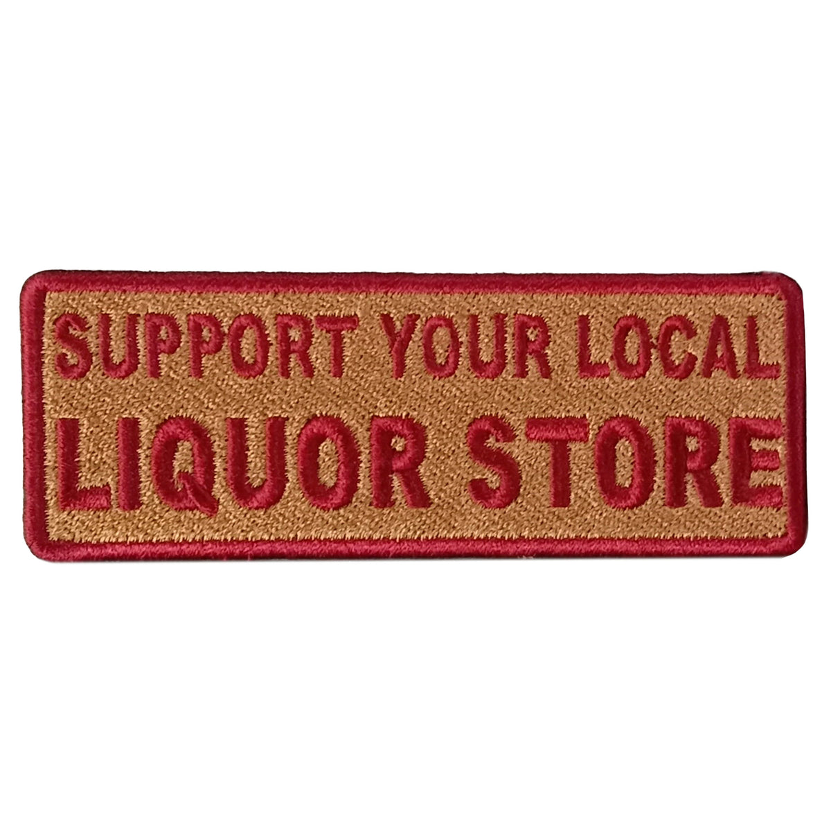 Hot Leathers SUPPORT LIQUOR STORE 4" x 2" Embroidered Patch