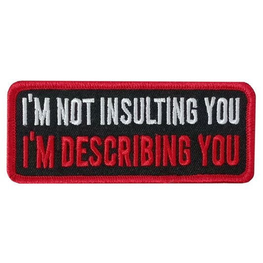 Hot Leathers DESCRIBING YOU 4" x 1.5" Embroidered Patch