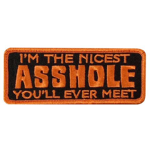 Hot Leathers NICEST ASSHOLE 4" x 1.5" Embroidered Patch