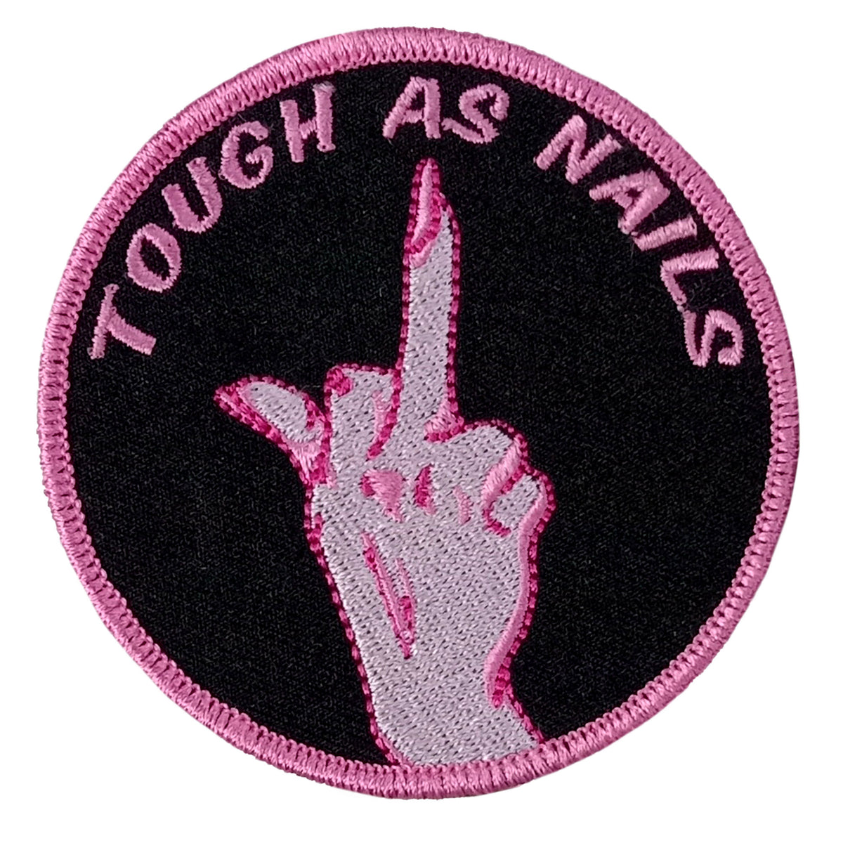 Hot Leathers TOUGH AS NAILS 3" x 3" Embroidered Patch