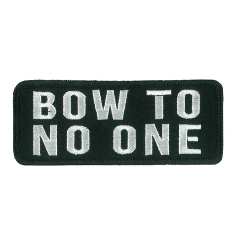 Hot Leathers Bow To No one Embroidered Patch PPW1219