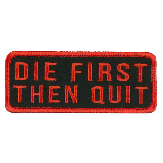 PATCH DIE FIRST