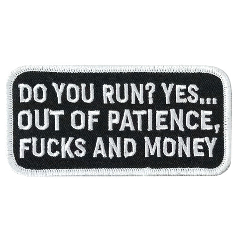 Hot Leathers DO YOU RUN 4" x 1.9" Embroidered Patch