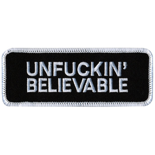 Hot Leathers PPL9052 Unfuckin' Believable Patch