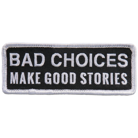 PATCH BAD CHOICES/GOOD STORIES