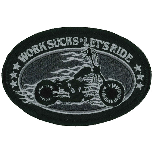 Hot Leathers Work Sucks Lets ride 4" X 3" Oval Patch