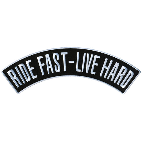 Hot Leathers Ride Fast - Live Hard 12" X 3" Top Rocker Patch