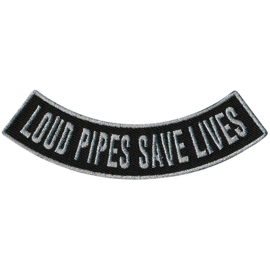 Hot Leathers Loud Pipes Save Lives 4” X 1” Bottom Rocker Patch