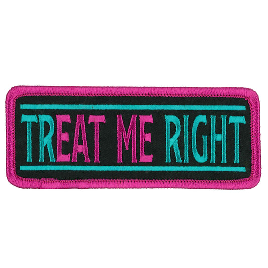 Hot Leathers 4" Treat Me Right Patch