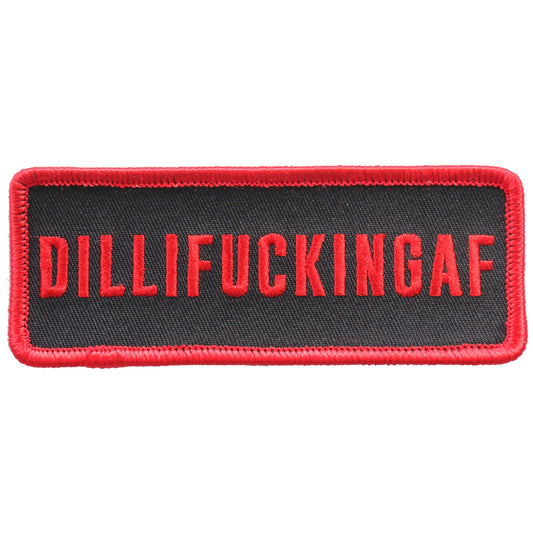 Hot Leathers Patch DILLIFUCKINGAF